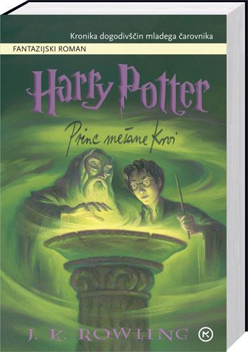 J. K. Rowling: HARRY POTTER IN PRINC MEŠANE KRVI