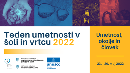 Teden umetnosti v šoli in vrtcu (od 23. do 29. maja)